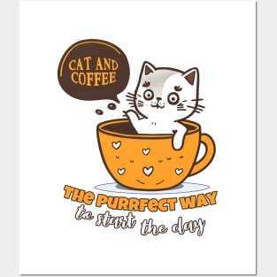 Cat and coffee purrfect day Posters and Art